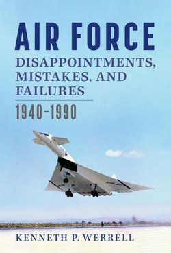 Air Force Disappointments, Mistakes, and Failures