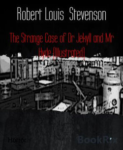 The Strange Case of Dr Jekyll and Mr Hyde (Illustrated)