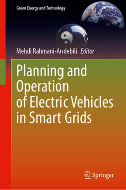 Planning and Operation of Electric Vehicles in Smart Grids