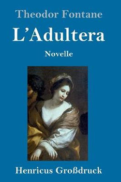 L'Adultera (Grossdruck)