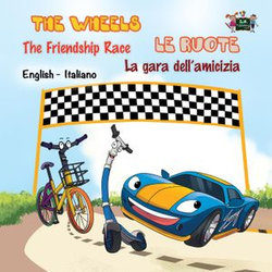 The Wheels The Friendship Race Le ruote La gara dell’amicizia (English Italian)