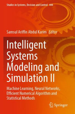 Intelligent Systems Modeling and Simulation II