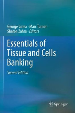 Essentials of Tissue and Cells Banking