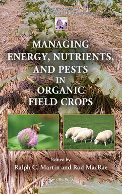 Managing Energy, Nutrients, and Pests in Organic Field Crops