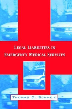 Legal Liabilities in Emergency Medical Services