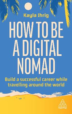 How to Be a Digital Nomad