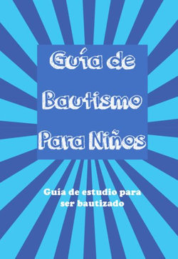 Guía Del Bautismo para Niños