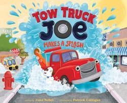 Tow Truck Joe Makes a Splash