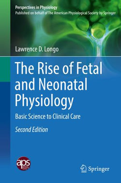 The Rise of Fetal and Neonatal Physiology