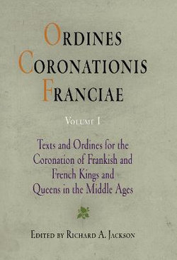 Ordines Coronationis Franciae, Volume 1