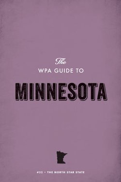 The WPA Guide to Minnesota