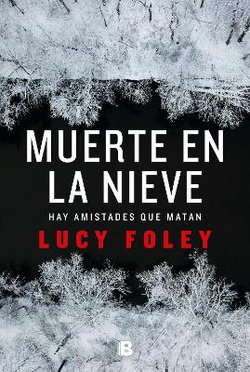 Muerte en la Nieve / the Hunting Party