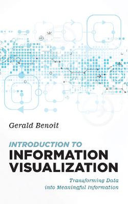 Introduction to Information Visualization