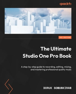 The Ultimate Studio One Pro Book