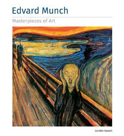 Edvard Munch: Masterpieces of Art