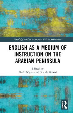 English as a Medium of Instruction on the Arabian Peninsula