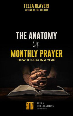 The Anatomy Of Monthly Prayer