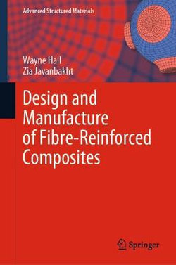 Design and Manufacture of Fibre-Reinforced Composites