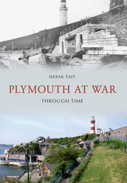 Plymouth at War Through Time