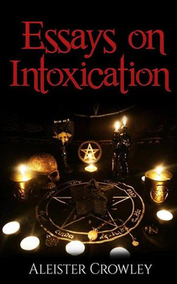 Essays On Intoxication