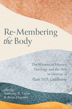 Re-Membering the Body