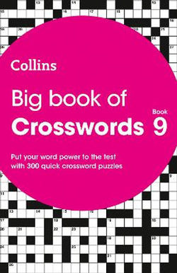 Big Book of Crosswords 9: 300 Quick Crossword Puzzles (Collins Crosswords)