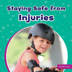 Staying Safe from Injuries