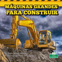 Maquinas Grandes Para Construir (Big Construction Machines)