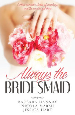 Always The Bridesmaid - 3 Book Box Set