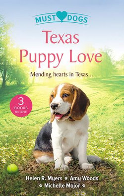 Texas Puppy Love/The Dashing Doc Next Door/Puppy Love for the Veterinarian/Still the One