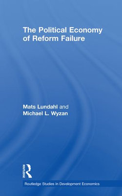 The Political Economy of Reform Failure