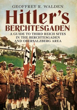 Hitler’s Berchtesgaden