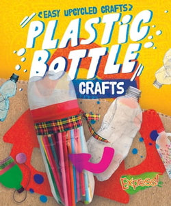 Plastic Bottle Crafts