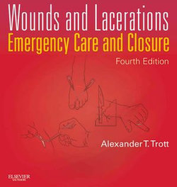 Wounds and Lacerations - E-Book