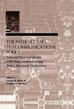 The Internet and Telecommunications Policy