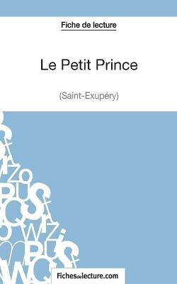 Le Petit Prince - Saint-Exupery (Fiche de lecture)