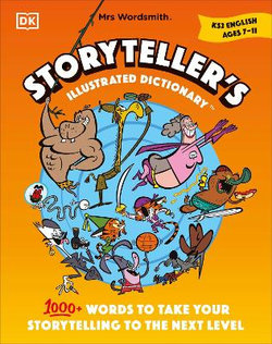 Mrs Wordsmith Storyteller's Illustrated Dictionary Ages 7-11 (Key Stage 2)