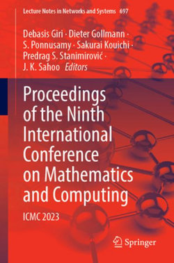 Proceedings of the Ninth International Conference on Mathematics and Computing