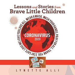 Lessons and Stories from Brave Little Children Coronavirus 2020