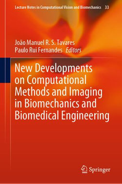 New Developments on Computational Methods and Imaging in Biomechanics and Biomedical Engineering