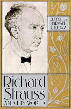 Richard Strauss and His World