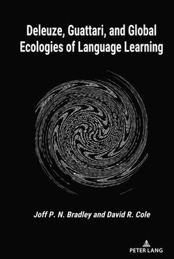 Deleuze, Guattari, and Global Ecologies of Language Learning