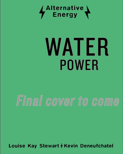 Alternative Energy: Water Power