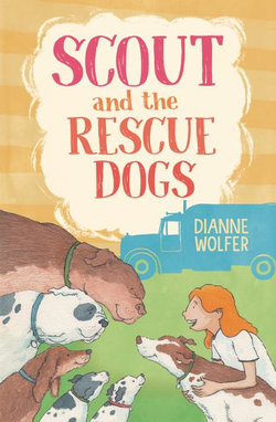 Scout and the Rescue Dogs