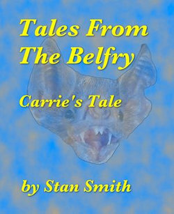 Tales From The Belfry: Carrie's Tale