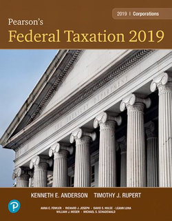 Pearson's Federal Taxation 2019 Corporations, Partnerships, Estates and Trusts