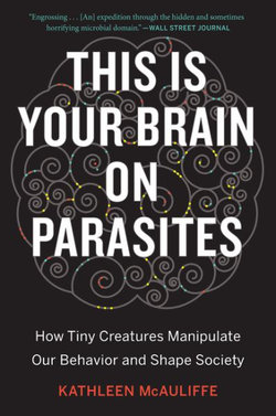 This Is Your Brain on Parasites