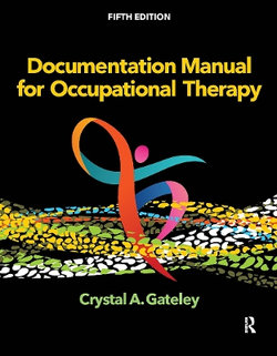 Documentation Manual for Occupational Therapy