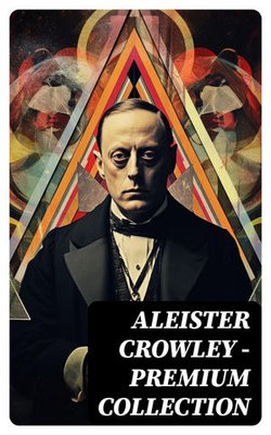 ALEISTER CROWLEY - Premium Collection