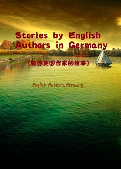 Stories by English Authors in Germany(旅德英国作家的故事)